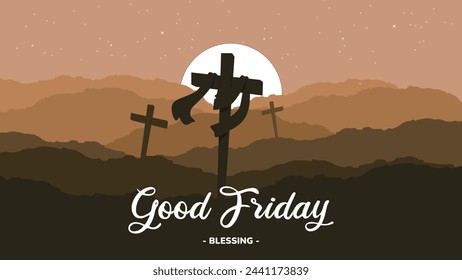 Vector concept illustration of Good Friday with text banner and cross crucifix on hill with stars. Suitable for Maundy Thursday and Holy Saturday