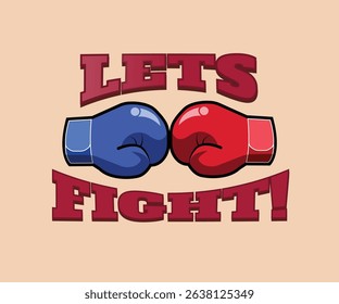 “Let’s Fight!” vector concept with red and blue gloves clashing, perfect for sports, rivalry, or competition themes.