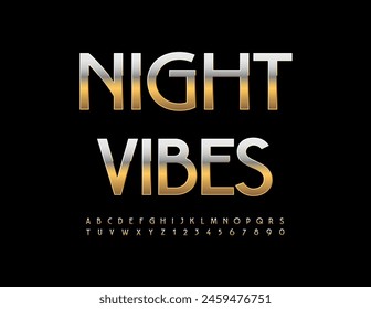 Vector concept template Night Vibes. Chic metal Font. Gold stylish Alphabet Letters and Numbers set
