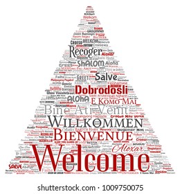 Vector conceptual abstract welcome or greeting international triangle arrow word cloud in different languages or multilingual. Collage of world, foreign, worldwide travel translate, vacation tourism