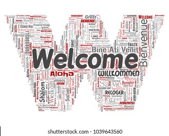 Vector conceptual abstract welcome or greeting international letter font W word cloud in different languages or multilingual. Collage of world, foreign, worldwide travel translate, vacation tourism