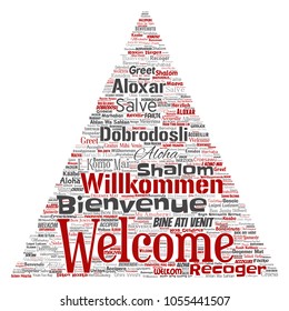 Vector conceptual abstract welcome or greeting international triangle arrow word cloud in different languages or multilingual. Collage of world, foreign, worldwide travel translate, vacation tourism
