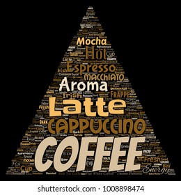 Vector conceptual creative hot morning italian coffee break cappuccino or espresso restaurant or cafeteria triangle arrow beverage word cloud isolated. A splash of energy or taste drink concept text