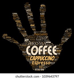 Vector conceptual creative hot morning italian coffee break cappuccino or espresso restaurant or cafeteria hand print stamp beverage word cloud isolated. A splash of energy or taste drink concept text