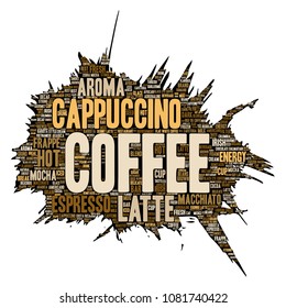 Vector conceptual creative hot morning italian coffee break, cappuccino or espresso restaurant or cafeteria brush or paper beverage word cloud isolated. A splash of energy or taste drink concept text
