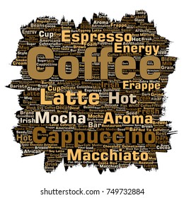 Vector conceptual creative hot morning italian coffee break, cappuccino or espresso restaurant or cafeteria brush or paper beverage word cloud isolated. A splash of energy or taste drink concept text