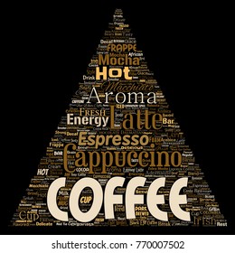 Vector conceptual creative hot morning italian coffee break cappuccino or espresso restaurant or cafeteria triangle arrow beverage word cloud isolated. A splash of energy or taste drink concept text