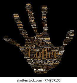 Vector conceptual creative hot morning italian coffee break cappuccino or espresso restaurant or cafeteria hand print stamp beverage word cloud isolated. A splash of energy or taste drink concept text