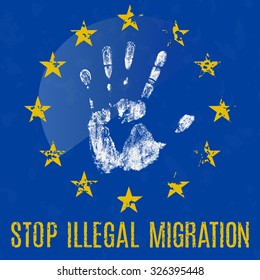 Vector conceptual illustration in grunge style. Stop illegal migration in EU sign