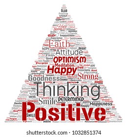Vector conceptual positive thinking, happy strong attitude triangle arrow word cloud isolated on background. Collage of optimism smile, faith, courageous goals, goodness or happiness inspiration