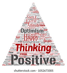 Vector conceptual positive thinking, happy strong attitude triangle arrow word cloud isolated on background. Collage of optimism smile, faith, courageous goals, goodness or happiness inspiration