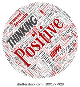 Vector conceptual positive thinking, happy strong attitude round circle red word cloud isolated on background. Collage of optimism smile, faith, courageous goals, goodness or happiness inspiration