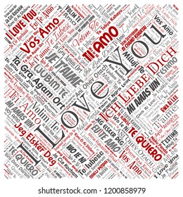 Vector conceptual sweet romantic I love you multilingual message square red word cloud isolated background. Collage of valentine day, romance affection, happy emotion or passion lovely concept design
