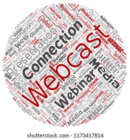 Vector conceptual webcast or webinar round circle red communication online network education word cloud isolated background. Collage of future presentation seminar, multicast global streaming concept