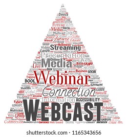 Vector conceptual webcast or webinar triangle arrow communication online network education word cloud isolated background. Collage of future presentation seminar, multicast global streaming concept