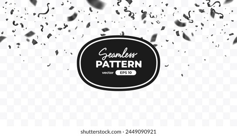 Vector confetti seamless pattern. Black color confetti falls from above. Transparent background. Shiny confetti isolated. Ribbons. Defocused elements. Party, birthday, Holiday banner template.