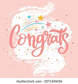 Vector congratulations lettering. Greeting card with colored confetti, brush stroke and fireworks. Cute bright postcard for celebrating an anniversary, children's day, birthday.