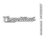 Vector Connecticut text typography design for tshirt hoodie baseball cap jacket and other uses vector	