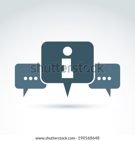 Vector consultation symbol, call center icon, information sign. Speech bubbles with write message symbol. 