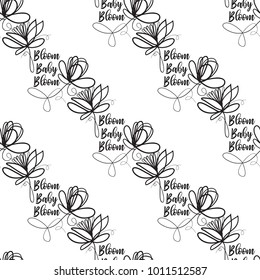 Vector continuos line drawing with flower bloom quote. Black simple hand drawn illustration on white background for fabric design. Abstract floral linear seamless pattern.