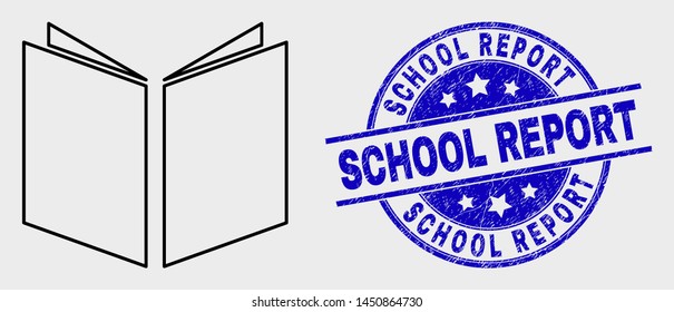 Vector contour open book pictogram and School Report seal stamp. Blue round grunge seal stamp with School Report phrase. Black isolated open book symbol in stroke style.
