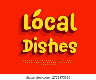 Vector Cooking template Local Dishes. Creative Playful 3D Font. Funny Alphabet Letters and Numbers set.