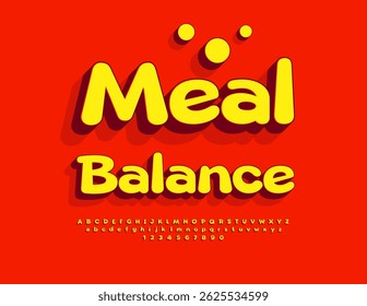 Vector Cooking template Meal Balance. Bright Round 3D Font. Creative Alphabet Letters and Numbers set.