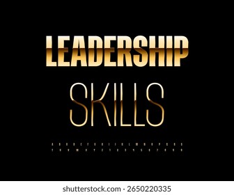Vector Cool icon Leadership Skills. Elegant Gold Font. Elite Alphabet Letters and Numbers set.