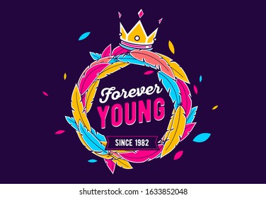 Vector cool illustration of bright color feather wreath with crown and text forever young on dark background. Flat line art style design for poster, wedding invitation, greeting card