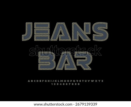 Vector Cool signboard Jeans Bar. Black Denim style Font. Exclusive Fashion Alphabet Letters and Numbers set