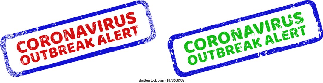 Vector CORONAVIRUS OUTBREAK ALERT framed rubber imitations with grunge style. Rough bicolor rectangle seal stamps. Red, blue, green colors used.