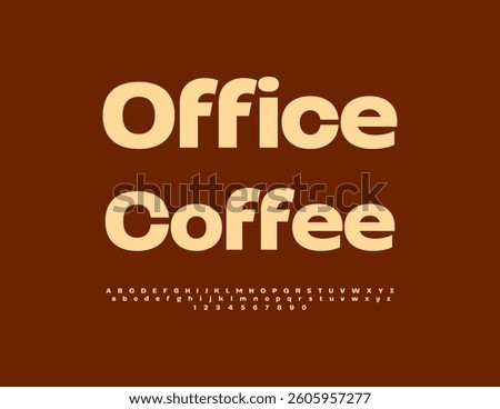 Vector Corporate concept Office Coffee. Modern style Font. Trendy Alphabet Letters and Numbers set