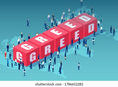 Vector Of Corporate People Standing Around Word Greed On World Map Background 