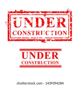 Vector Corrosive 2 style red rubber stamp, Under Construction, Isolated on White
