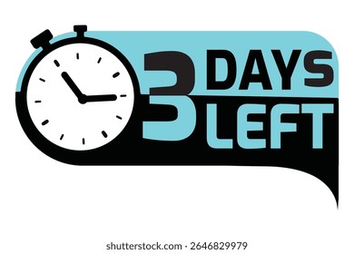 Vector countdown label showing “3 Days Left” with a stopwatch graphic. Great for e-commerce promos, deadlines, or event reminders. Easy-to-customize clean design.