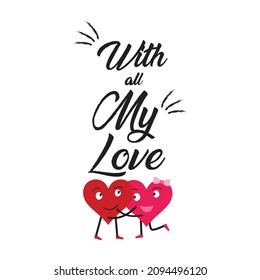 Vector couple in love two happy hearts with hand drawn lettering with all my love