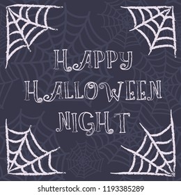 Vector cover for Halloween greeting card. Blank with inscription "Happy Halloween Night" and spider web on dark background.
