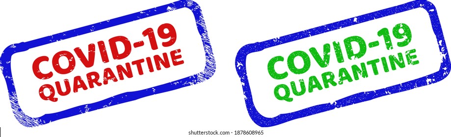 Vector COVID-19 QUARANTINE framed rubber imitations with distress surface. Rough bicolor rectangle seal stamps. Red, blue, green colors used.