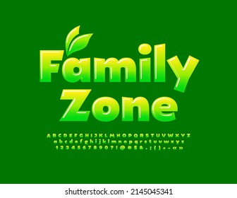 Vector cozy banner Family Zone with decorative Leaves. Green gradient Font. Shiny Alphabet Letters, Numbers and Symbols set