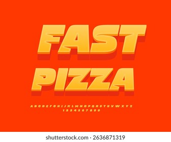 Vector Creative Advertisement Fast Pizza. Orange Dynamic Font. Unique 3D Alphabet Letters and Numbers set
