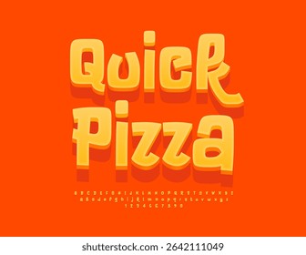 Vector Creative Advertisement Quick Pizza. Funny Orange 3D Font. Bright Modern Alphabet Letters and Numbers set.