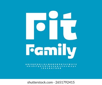 Vector Creative badge Fit Family. Unique White Font. Typography Trendy Alphabet Letters and Numbers