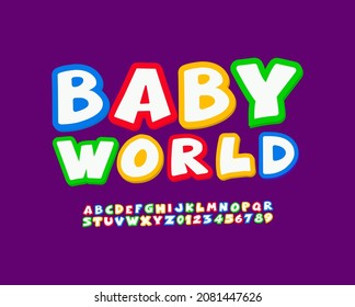 Pancarta creativa vectorial mundo bebé con letra brillante. Niños coloridos Alfabetos letras, números y símbolos