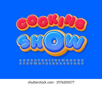 Vector Creative Banner Cooking Show. Blue Glazed Alphabet Letters And Numbers Set. Sweet Bright Font