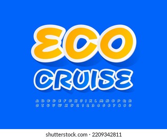 Vector creative banner Eco Cruise. Sticker artistic Font, Blue Alphabet Letters and Numbers set