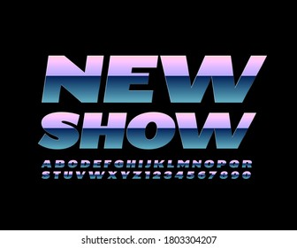Vektorkreativer Banner Neue Show. Farbverlauf-Silber-Schriftart. Reflektierende Alphabet-Buchstaben und -Zahlen aus Metall