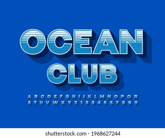 Vector creative Banner Ocean Club. Retro style 3D Font. Artistic Alphabet Letters and Numbers set