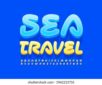 Cartel creativo vectorial Sea Travel. Fuente 3D manuscrita. Conjunto de letras y números de alfabeto artístico amarillo