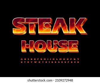 Vector creative banner Steak House with elite flaming Font. Fire pattern Alphabet Letters and Numbers set