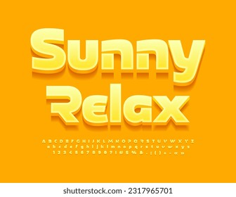 Vector creative banner Sunny Relax with bright Alphabet Letters, Numbers and Symbols set. Yellow unique Font